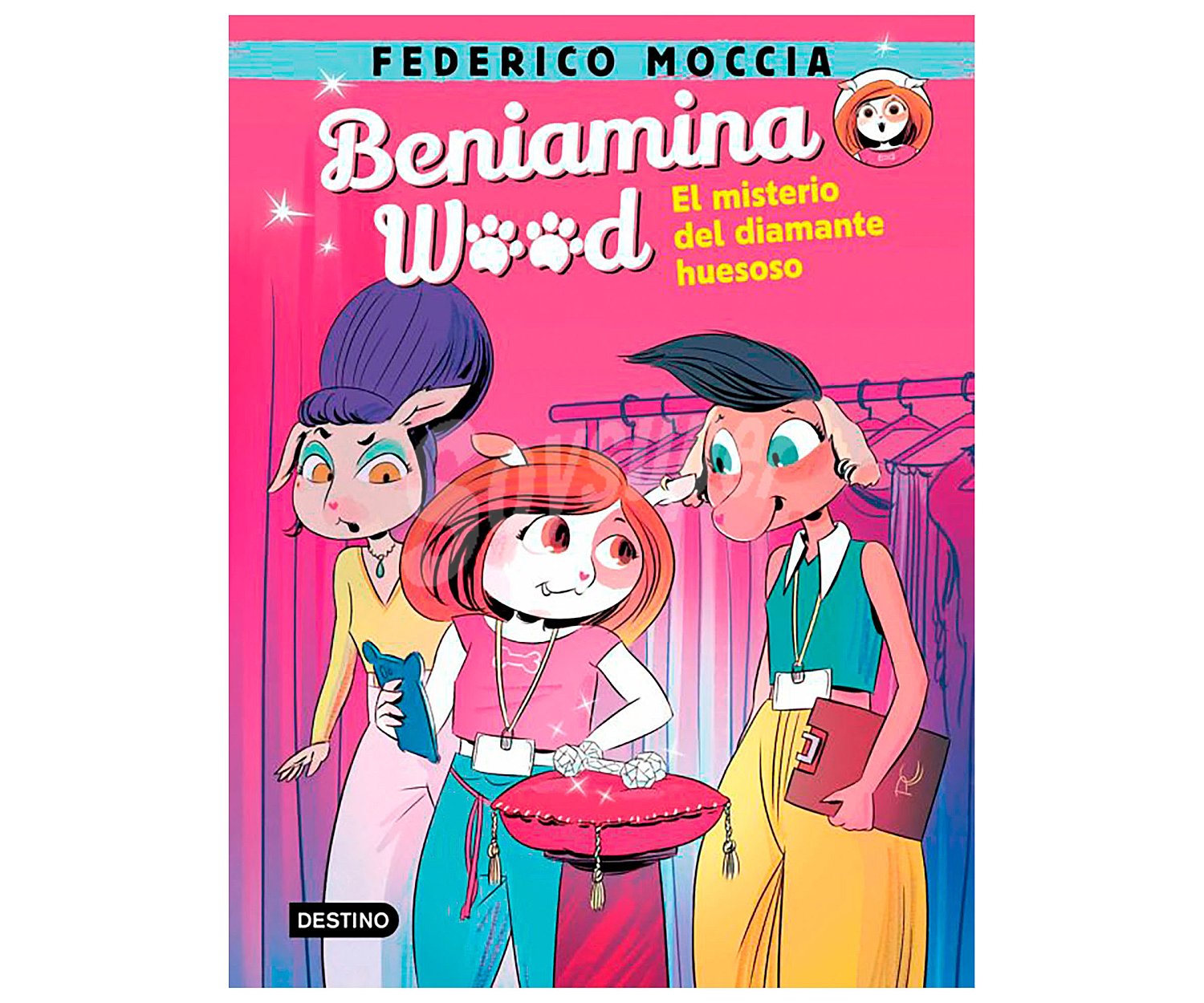 Beniamina Wood 1: El misterio del diamante huesoso, federico moccia. Género: infantil. Editorial Destino.