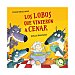 Los lobos que vinieron a cenar, steve smallman. Género infantil. Editorial Beascoa